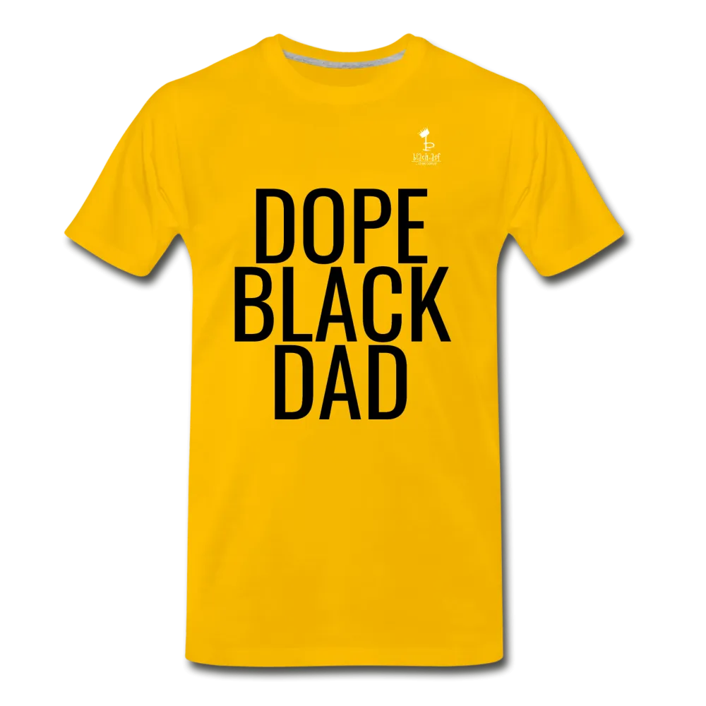 Dope Black Dad - Premium T-Shirt