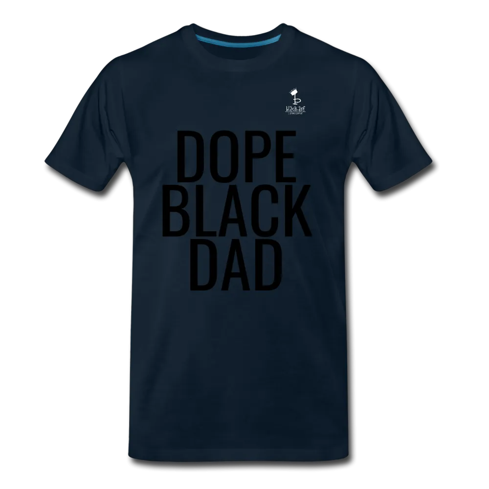 Dope Black Dad - Premium T-Shirt