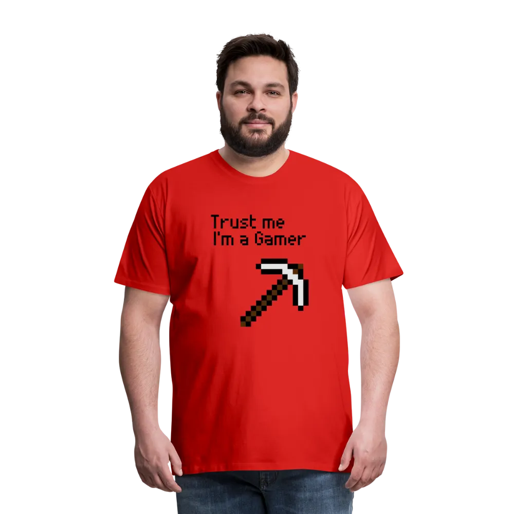 Game On: Trust Me, I'm a Gamer" T-Shirt