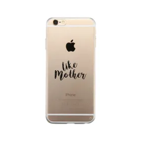 Like Mother Gmcr Phone Case