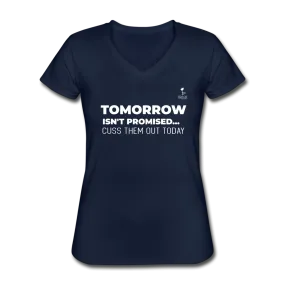 Tomorrow Isn't Promised - V-Neck